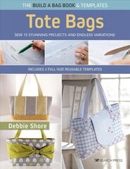 Build a Bag Book: Tote Bags (paperback edition): Sew 15 Stunning Projects and Endless Variations; Includes 2 Full-Size Reusable Templates kaina ir informacija | Knygos apie sveiką gyvenseną ir mitybą | pigu.lt