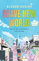 Brave New World: A Graphic Novel цена и информация | Фантастика, фэнтези | pigu.lt