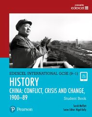 Pearson Edexcel International GCSE (9-1) History: Conflict, Crisis and Change: China, 1900-1989 Student Book Student edition kaina ir informacija | Knygos paaugliams ir jaunimui | pigu.lt