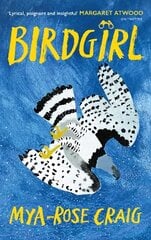 Birdgirl: 'Lyrical, poignant and insightful.' Margaret Atwood kaina ir informacija | Biografijos, autobiografijos, memuarai | pigu.lt