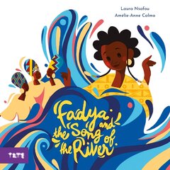 Fadya and the Song of the River kaina ir informacija | Knygos mažiesiems | pigu.lt