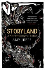 Storyland: A New Mythology of Britain kaina ir informacija | Socialinių mokslų knygos | pigu.lt