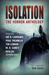 Isolation: The horror anthology kaina ir informacija | Fantastinės, mistinės knygos | pigu.lt