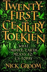 Twenty-First-Century Tolkien: What Middle-Earth Means To Us Today Main kaina ir informacija | Istorinės knygos | pigu.lt