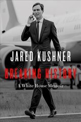 Breaking History: A White House Memoir kaina ir informacija | Biografijos, autobiografijos, memuarai | pigu.lt