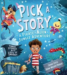 Pick a Story: A Pirate Alien Jungle Adventure цена и информация | Книги для самых маленьких | pigu.lt