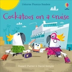 Cockatoos on a cruise kaina ir informacija | Knygos mažiesiems | pigu.lt