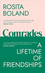 Comrades: A Lifetime of Friendships цена и информация | Биографии, автобиографии, мемуары | pigu.lt