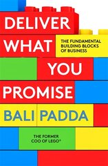 Deliver What You Promise: The Fundamental Building Blocks of Business цена и информация | Книги по экономике | pigu.lt