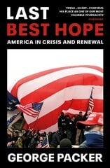 Last Best Hope: America in Crisis and Renewal kaina ir informacija | Istorinės knygos | pigu.lt