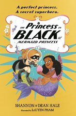 Princess in Black and the Mermaid Princess kaina ir informacija | Knygos paaugliams ir jaunimui | pigu.lt