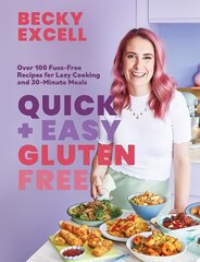 Quick and Easy Gluten Free (The Sunday Times Bestseller): Over 100 Fuss-Free Recipes for Lazy Cooking and 30-Minute Meals kaina ir informacija | Receptų knygos | pigu.lt