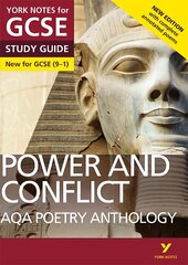 Power and Conflict AQA Anthology STUDY GUIDE: York Notes for GCSE (9-1): - everything you need to catch up, study and prepare for 2022 and 2023 assessments and exams 2nd edition цена и информация | Книги для подростков и молодежи | pigu.lt