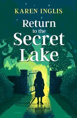 Return to the Secret Lake цена и информация | Книги для подростков и молодежи | pigu.lt
