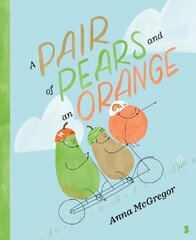 Pair of Pears and an Orange цена и информация | Книги для малышей | pigu.lt