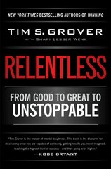 Relentless: From Good to Great to Unstoppable kaina ir informacija | Saviugdos knygos | pigu.lt