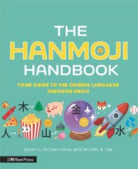 Hanmoji Handbook: Your Guide to the Chinese Language Through Emoji kaina ir informacija | Knygos paaugliams ir jaunimui | pigu.lt
