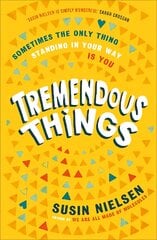 Tremendous Things kaina ir informacija | Knygos paaugliams ir jaunimui | pigu.lt