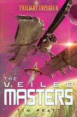 Veiled Masters: A Twilight Imperium Novel Paperback Original kaina ir informacija | Fantastinės, mistinės knygos | pigu.lt