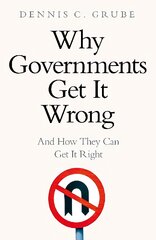 Why Governments Get It Wrong: And How They Can Get It Right kaina ir informacija | Socialinių mokslų knygos | pigu.lt