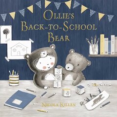 Ollie's Back-to-School Bear: Perfect for little ones starting preschool! kaina ir informacija | Knygos mažiesiems | pigu.lt