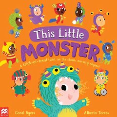 This Little Monster: A Trick-or-Treat Twist on the Classic Nursery Rhyme! цена и информация | Книги для малышей | pigu.lt