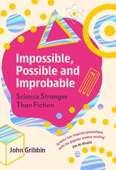 Impossible, Possible, and Improbable: Science Stranger Than Fiction kaina ir informacija | Ekonomikos knygos | pigu.lt