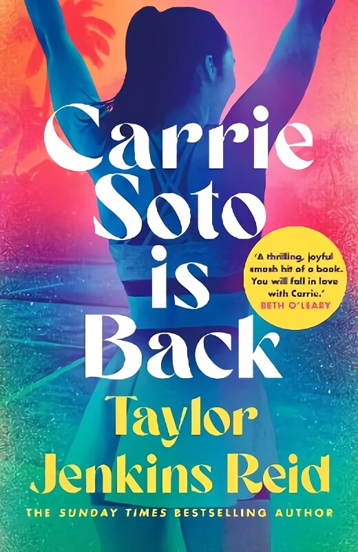 Carrie Soto Is Back: From the Sunday Times bestselling author of The Seven Husbands of Evelyn Hugo kaina ir informacija | Fantastinės, mistinės knygos | pigu.lt