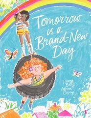 Tomorrow is a Brand-New Day цена и информация | Книги для малышей | pigu.lt