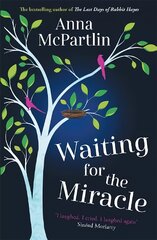 Waiting for the Miracle: 'I laughed. I cried. I laughed again' Sinead Moriarty kaina ir informacija | Fantastinės, mistinės knygos | pigu.lt