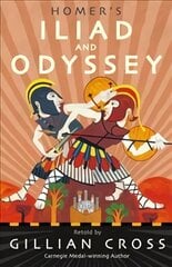 Homer's Iliad and Odyssey: Two of the Greatest Stories Ever Told цена и информация | Книги для подростков и молодежи | pigu.lt