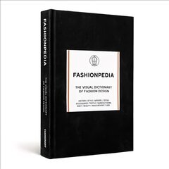 Fashionpedia: The Visual Dictionary of Fashion Design цена и информация | Книги об искусстве | pigu.lt