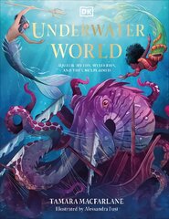 Underwater World: Aquatic Myths, Mysteries and the Unexplained kaina ir informacija | Kelionių vadovai, aprašymai | pigu.lt