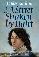 Street Shaken by Light: The Story of William Neilson, Volume I kaina ir informacija | Fantastinės, mistinės knygos | pigu.lt