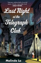 Last Night at the Telegraph Club: A NATIONAL BOOK AWARD WINNER AND NEW YORK TIMES BESTSELLER kaina ir informacija | Fantastinės, mistinės knygos | pigu.lt