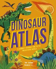 Dinosaur Atlas: A Journey Through Time to the Prehistoric World kaina ir informacija | Knygos paaugliams ir jaunimui | pigu.lt