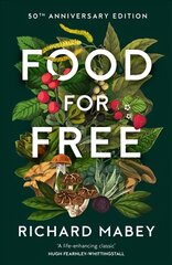 Food for Free: 50th Anniversary Edition kaina ir informacija | Socialinių mokslų knygos | pigu.lt