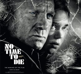 No Time To Die: The Making of the Film цена и информация | Книги об искусстве | pigu.lt