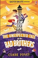 Unexpected Tale of the Bad Brothers цена и информация | Книги для подростков и молодежи | pigu.lt