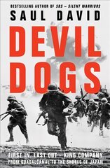 Devil Dogs: First in, Last out - King Company from Guadalcanal to the Shores of Japan kaina ir informacija | Biografijos, autobiografijos, memuarai | pigu.lt