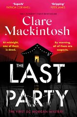 Last Party: The twisty new mystery and instant Sunday Times bestseller kaina ir informacija | Fantastinės, mistinės knygos | pigu.lt