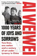 1000 Years of Joys and Sorrows: Two lives, one nation and a century of art under tyranny in China kaina ir informacija | Biografijos, autobiografijos, memuarai | pigu.lt