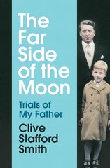 Far Side of the Moon: Trials of My Father kaina ir informacija | Biografijos, autobiografijos, memuarai | pigu.lt