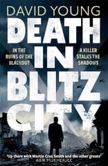 Death in Blitz City: The brilliant WWII crime thriller from the author of Stasi Child цена и информация | Фантастика, фэнтези | pigu.lt