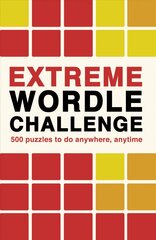 Extreme Wordle Challenge: 500 puzzles to do anywhere, anytime, Volume 2 kaina ir informacija | Knygos apie sveiką gyvenseną ir mitybą | pigu.lt