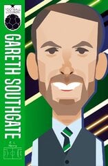 Gareth Southgate (Football Legends #7) kaina ir informacija | Knygos apie sveiką gyvenseną ir mitybą | pigu.lt