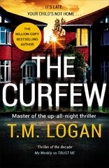 Curfew: The instant Sunday Times bestselling thriller from the author of The Holiday, now a major NETFLIX drama kaina ir informacija | Fantastinės, mistinės knygos | pigu.lt