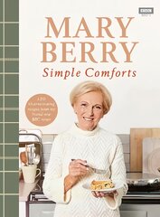 Mary Berry's Simple Comforts kaina ir informacija | Receptų knygos | pigu.lt