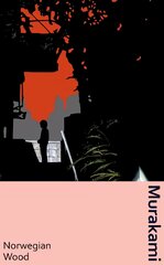 Norwegian Wood: A special hardback edition of the breakout hit by international bestseller Murakami цена и информация | Фантастика, фэнтези | pigu.lt