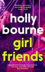 Girl Friends: the unmissable, thought-provoking and funny new novel about female friendship kaina ir informacija | Fantastinės, mistinės knygos | pigu.lt